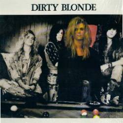 Dirty Blonde : Dirty Blonde
